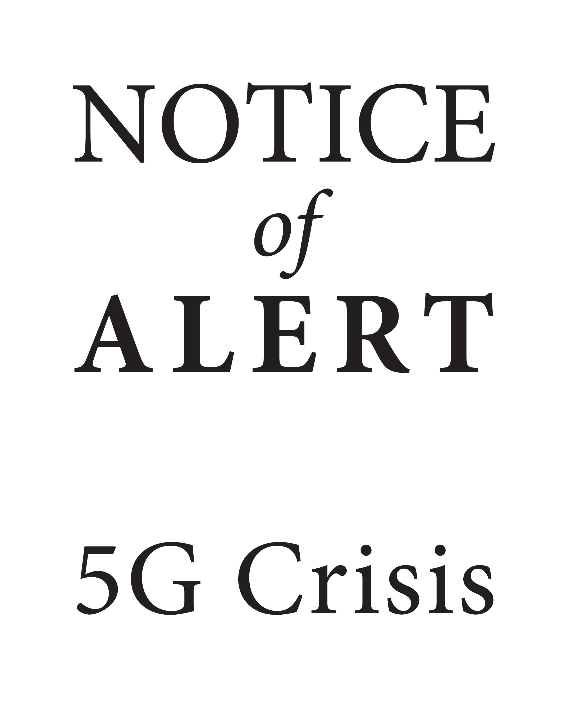 Notice of Alert: 5G Crisis